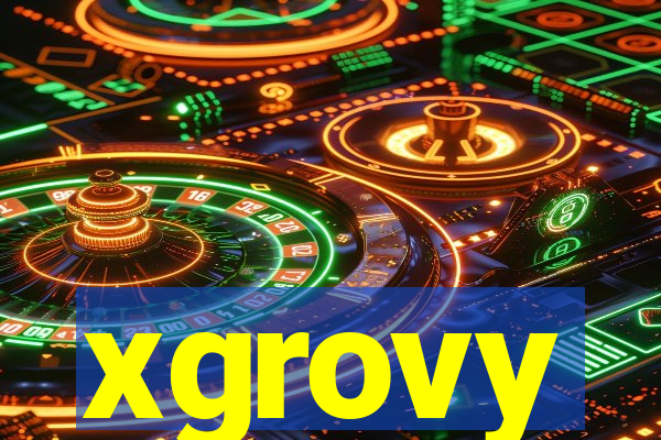 xgrovy