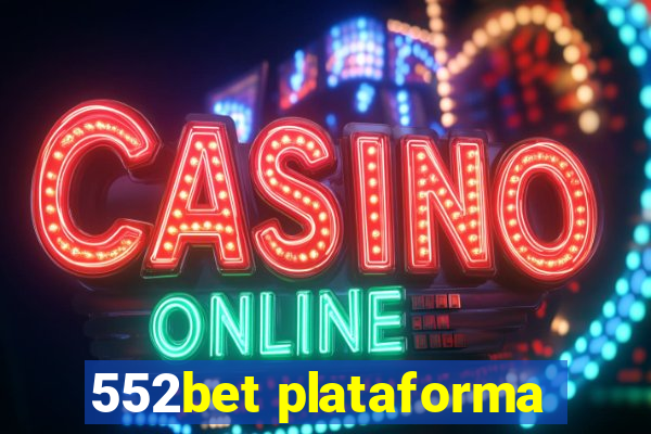 552bet plataforma