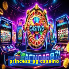 princesa pg cassino