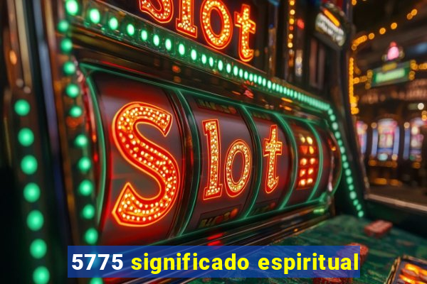 5775 significado espiritual