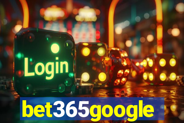 bet365google