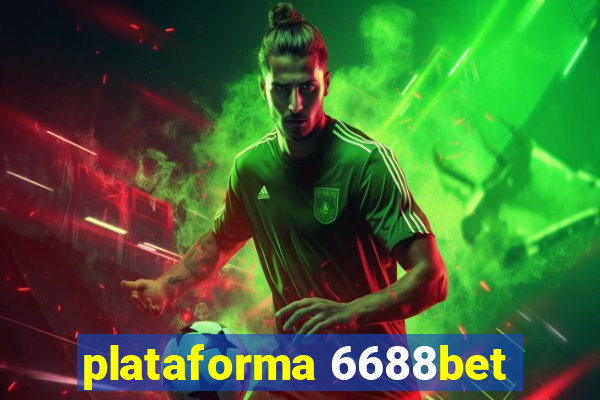 plataforma 6688bet