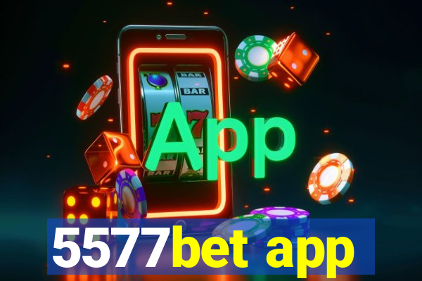 5577bet app