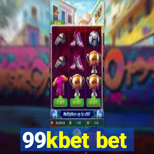 99kbet bet