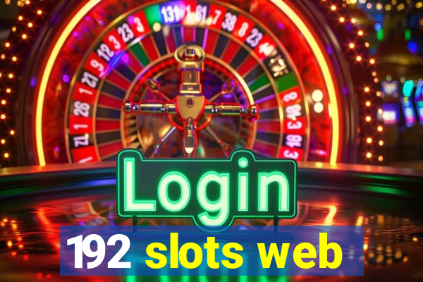 192 slots web