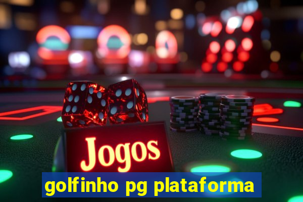 golfinho pg plataforma