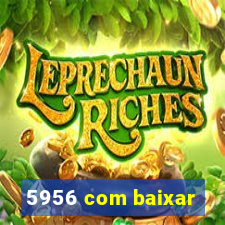 5956 com baixar