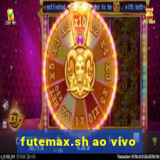 futemax.sh ao vivo