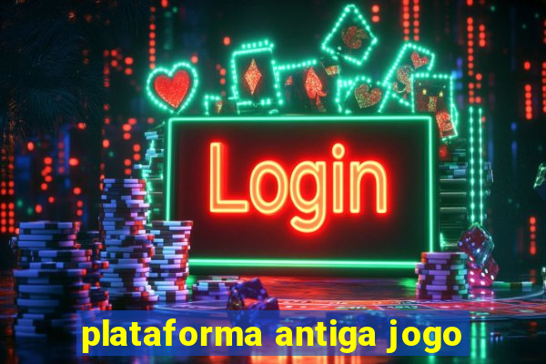 plataforma antiga jogo