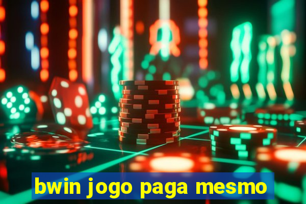 bwin jogo paga mesmo