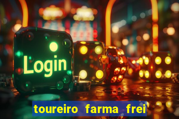 toureiro farma frei serafim teresina - pi