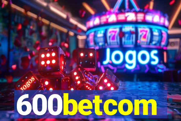 600betcom