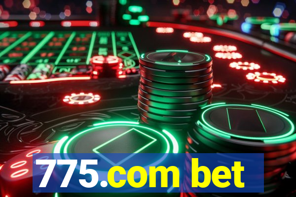 775.com bet