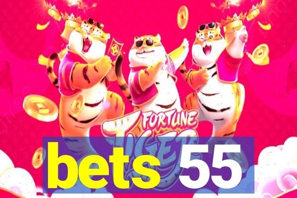 bets 55