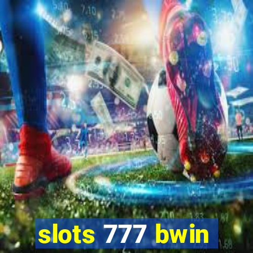 slots 777 bwin