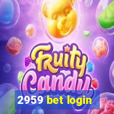 2959 bet login