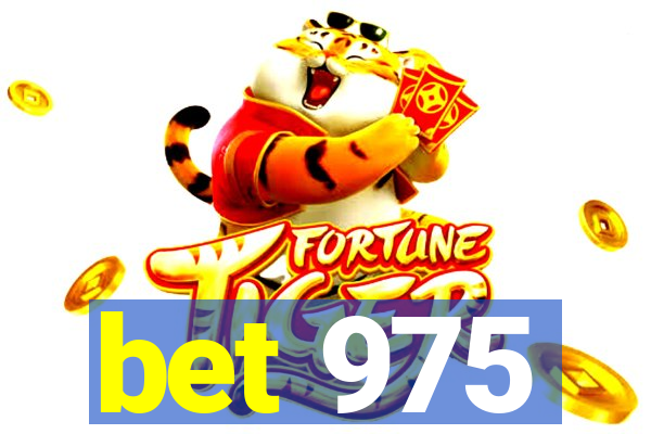 bet 975