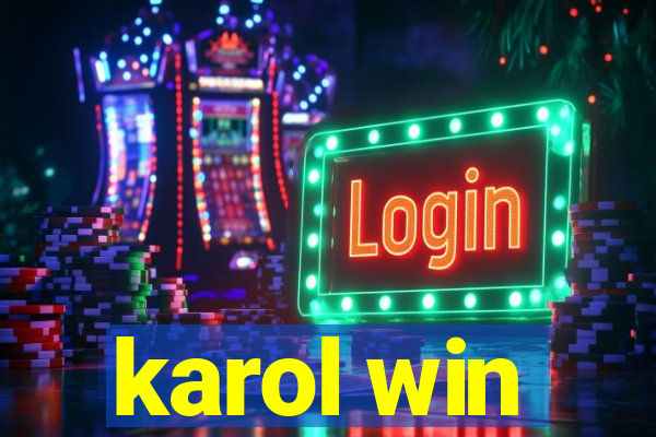 karol win