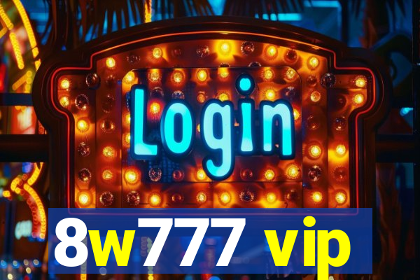 8w777 vip