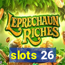 slots 26