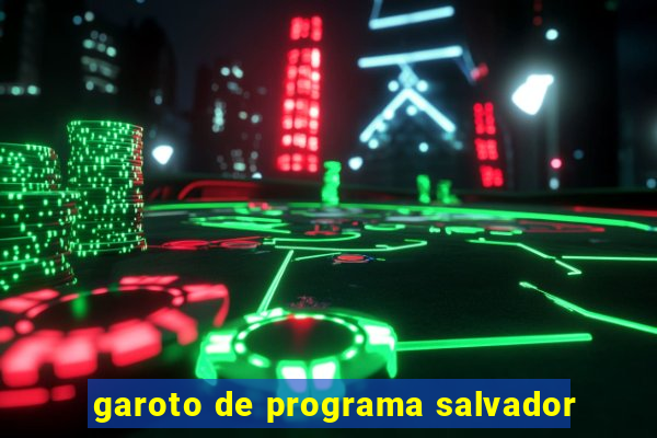 garoto de programa salvador