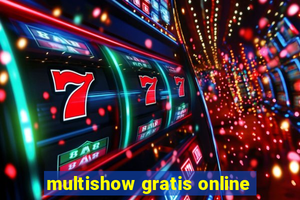 multishow gratis online