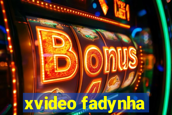 xvideo fadynha