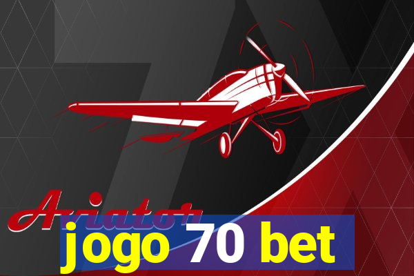 jogo 70 bet