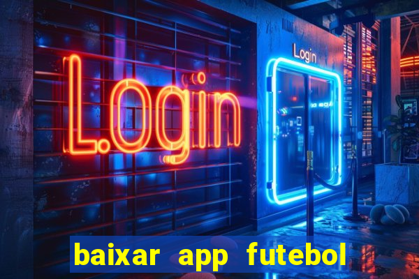 baixar app futebol da hora 3.7