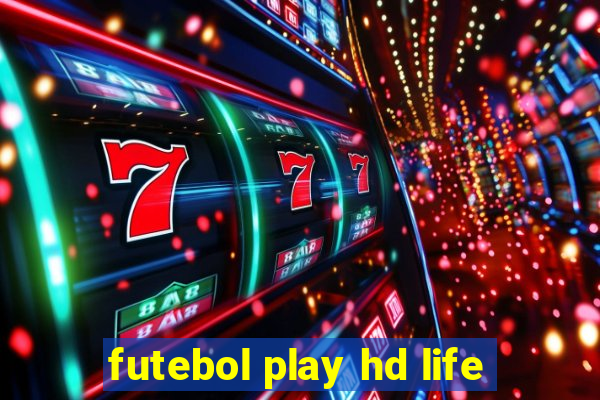 futebol play hd life