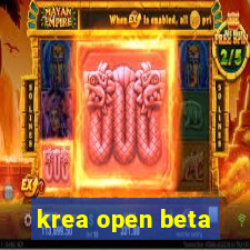 krea open beta