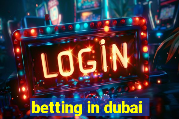 betting in dubai