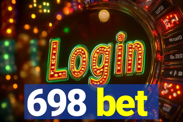 698 bet