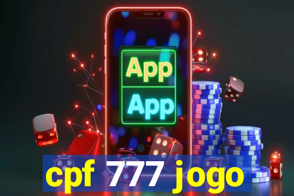 cpf 777 jogo