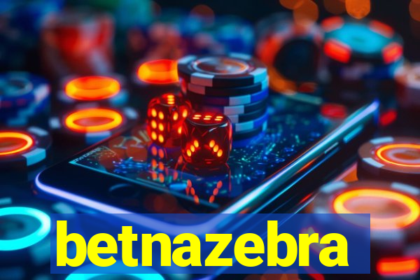 betnazebra