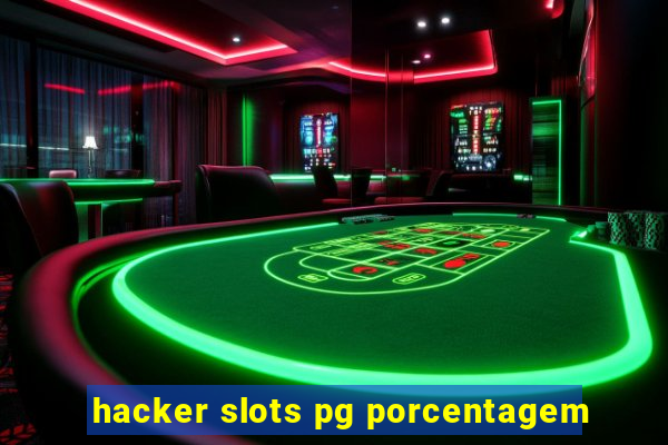 hacker slots pg porcentagem