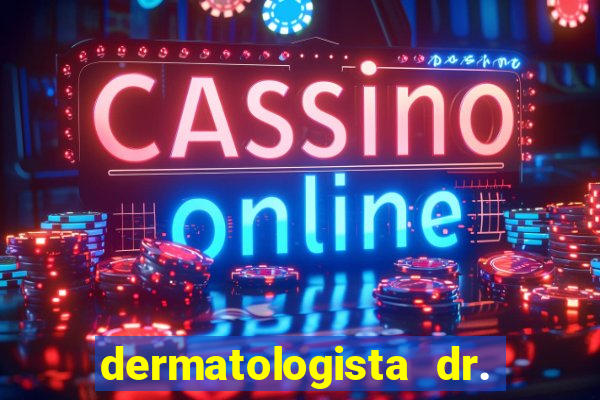 dermatologista dr. jorge tadeu lopes santos - sp