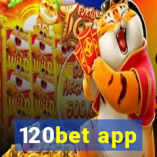 120bet app