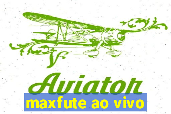 maxfute ao vivo