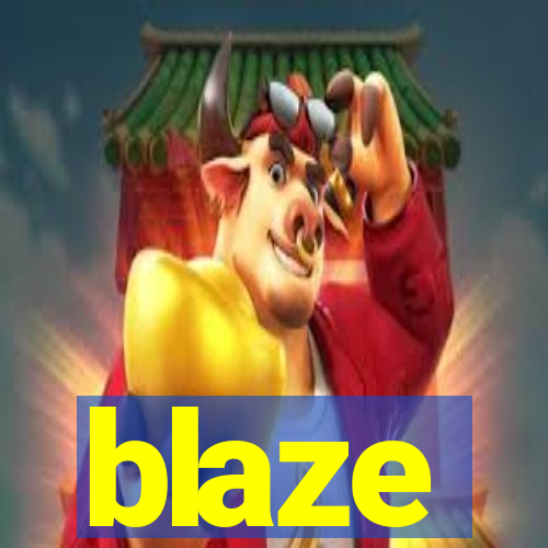 blaze