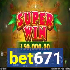 bet671