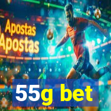 55g bet