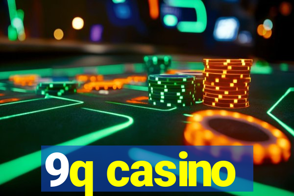 9q casino