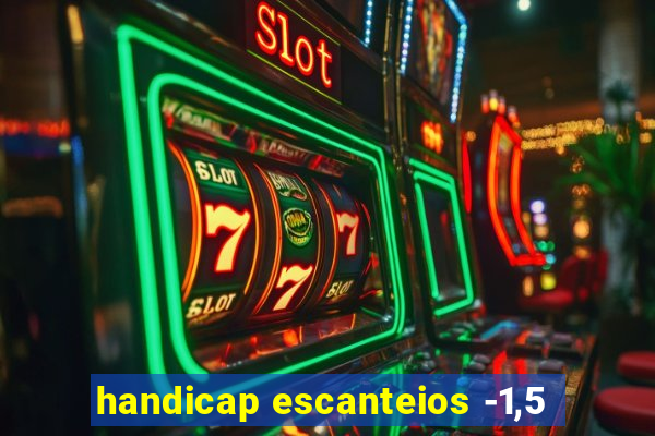 handicap escanteios -1,5