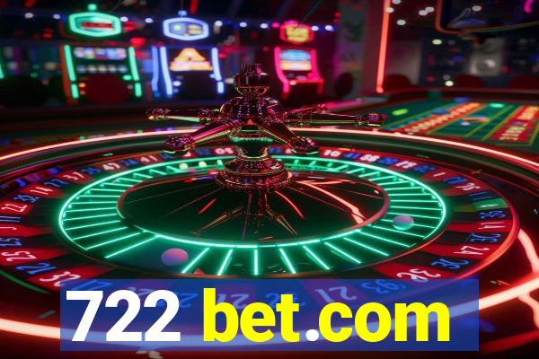 722 bet.com