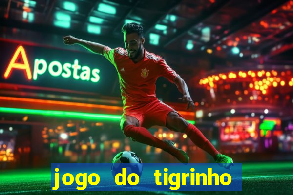 jogo do tigrinho fortune tiger demo