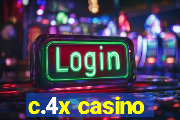 c.4x casino