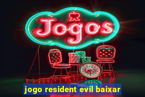 jogo resident evil baixar