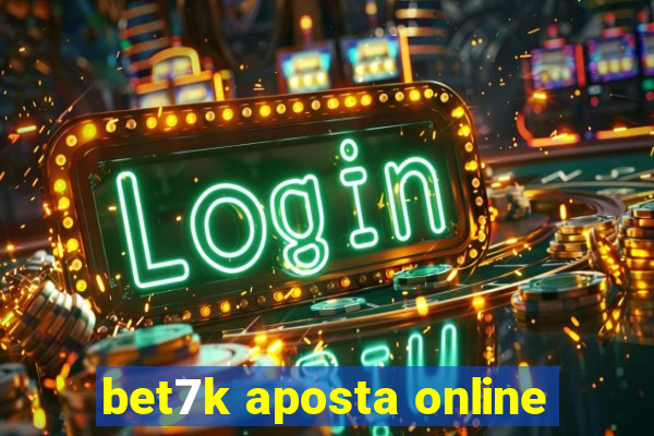 bet7k aposta online