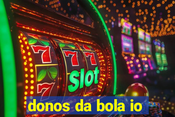 donos da bola io